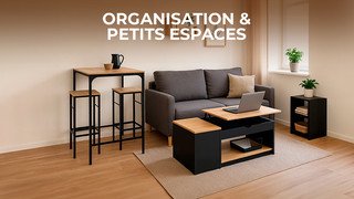 Organisation & Petits Espaces