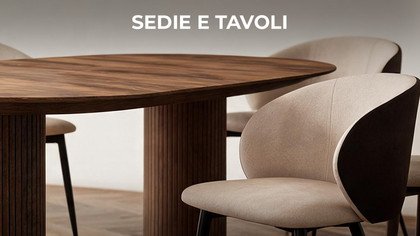 Sedie e tavoli