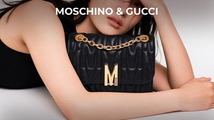 Moschino & Gucci