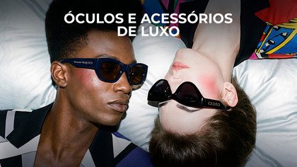 Óculos e acessórios de luxo