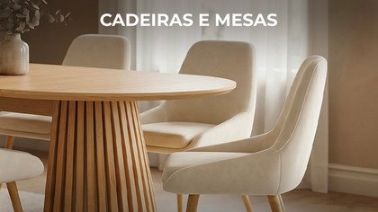 Cadeiras e mesas
