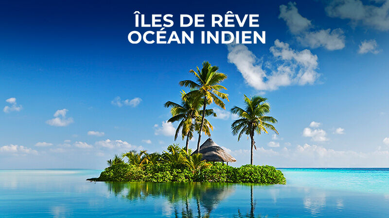 MAURICE, REUNION, MALDIVES & CO