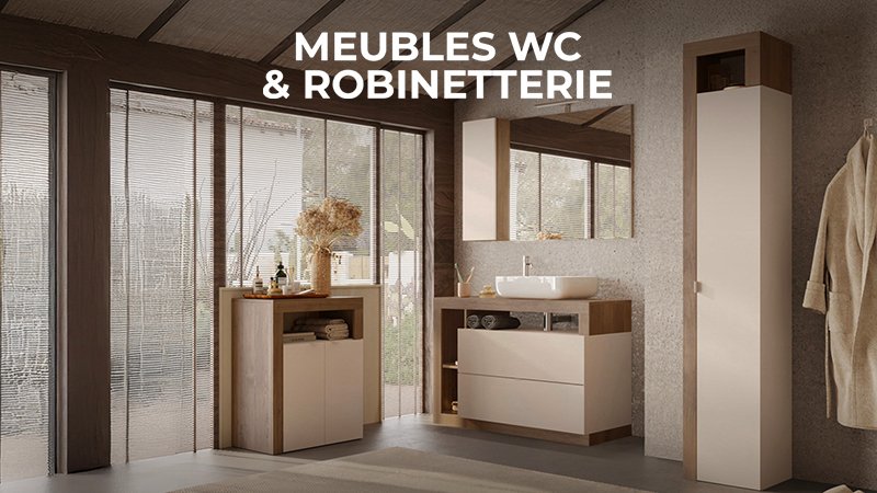 MEUBLES ET ROBINETTERIE