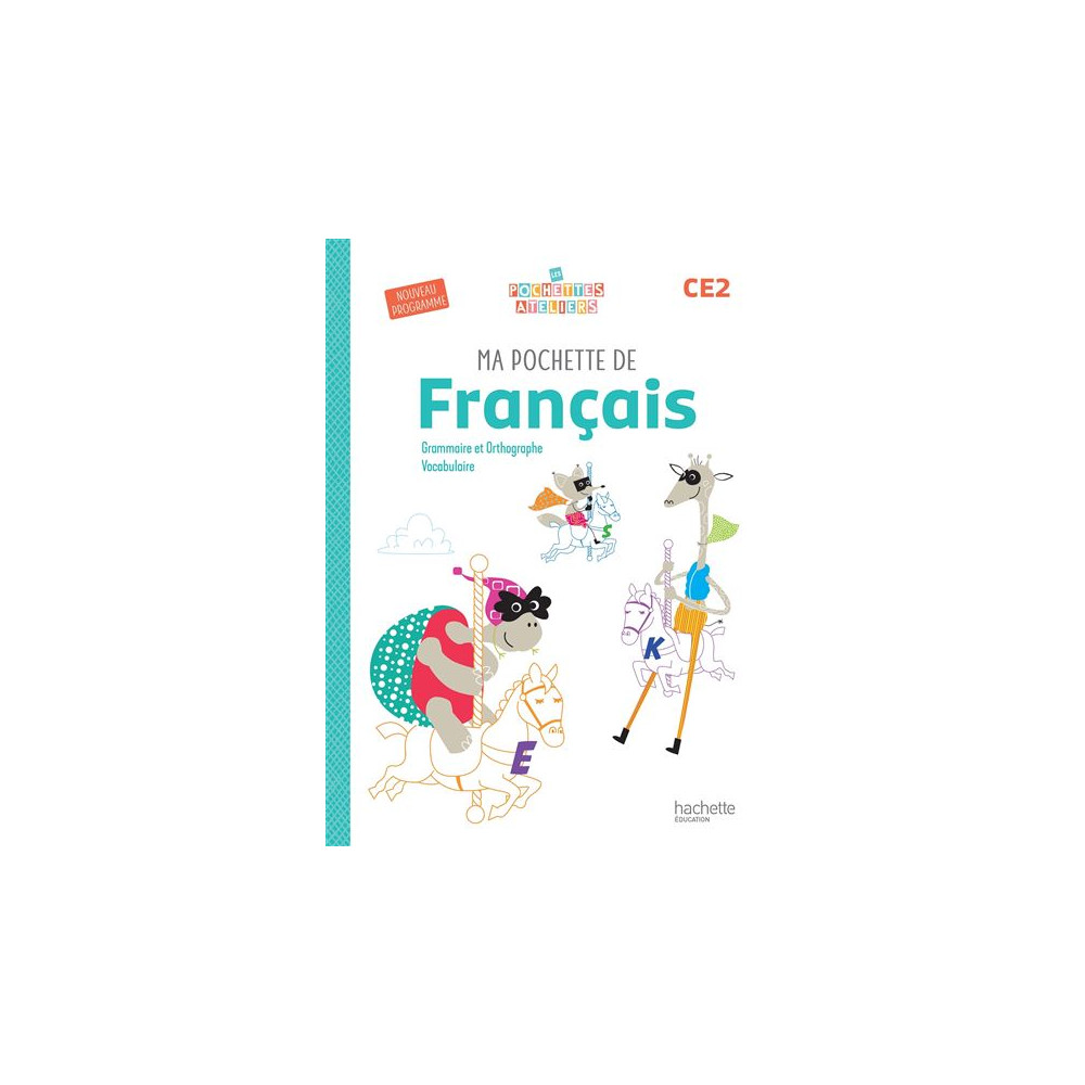 Hachette Pochette de français CE2 Les Pochettes Ateliers Hachette Éducation